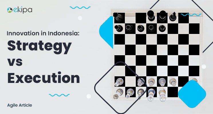 Innovation in Indonesia - Strategy vs Execution
