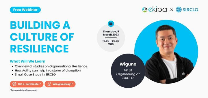 Event Ekipa x Sirclo 9 March 2023: Building A Culture of Resilience